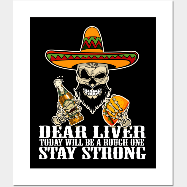 Dear Liver Today Will Be A Rough One Sugar Skull T-Shirt Wall Art by Acroxth